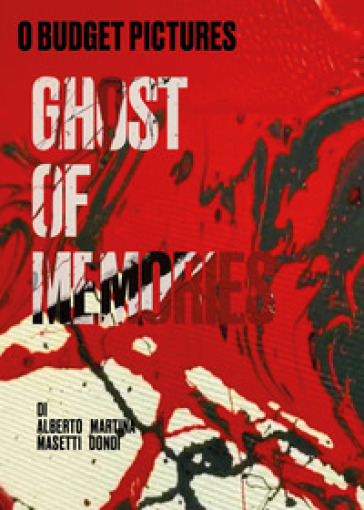 Ghost of memories - Alberto Masetti - Martina Dondi