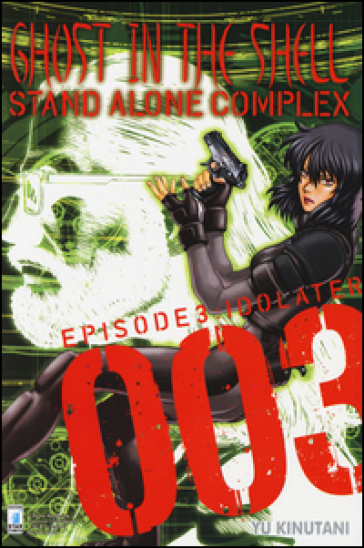 Ghost in the shell. Stand alone complex. 3. - Yu Kinutani | 