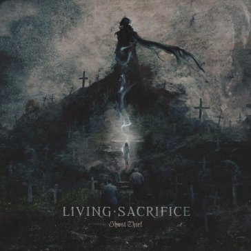 Ghost thief - LIVING SACRIFICE