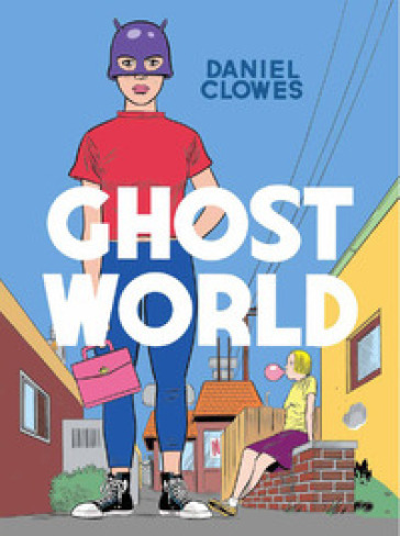 Ghost world - Daniel Clowes