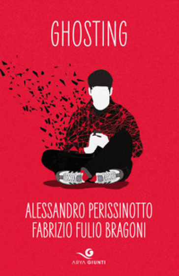 Ghosting - Alessandro Perissinotto - Fabrizio Fulio Bragoni