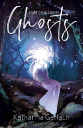 Ghosts: Eight Eerie Stories