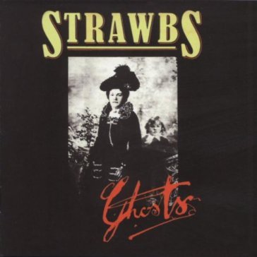 Ghosts - The Strawbs