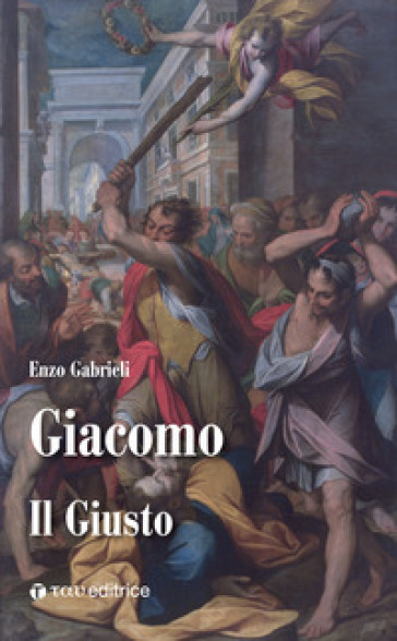 Giacomo. Il giusto - Enzo Gabrieli