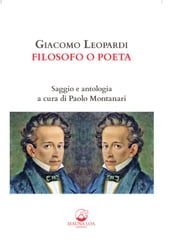 Giacomo Leopardi Filosofo o poeta