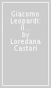 Giacomo Leopardi: il centro e il margine. Percorsi poetici da Petrarca a Zanzotto