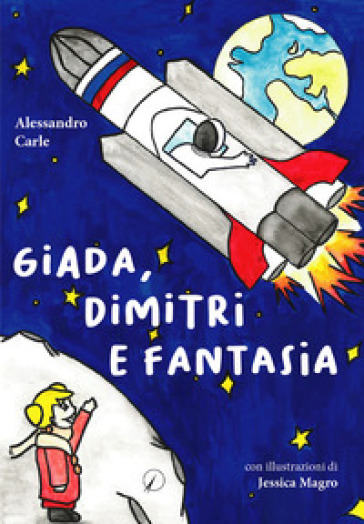 Giada, Dimitri e fantasia - Alessandro Carle