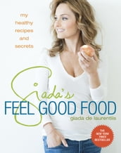 Giada s Feel Good Food