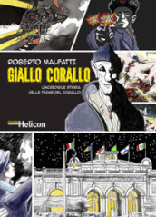 Giallo Corallo. L incredibile storia delle Terme del Corallo