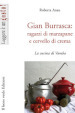 Gian Burrasca. Ragazzi di marzapane e cervello di crema. La cucina di Vamba