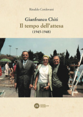 Gianfranco Chiti. Il tempo dell