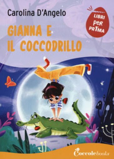 Gianna e il coccodrillo. Ediz. a caratteri grandi - Carolina D