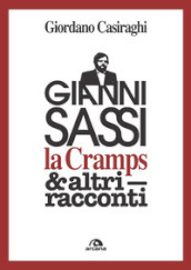 Gianni Sassi la Cramps & altri racconti