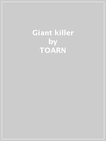 Giant killer - TOARN