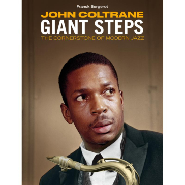 Giant steps the cornerstone of modern ja - John Coltrane