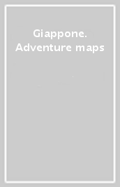 Giappone. Adventure maps