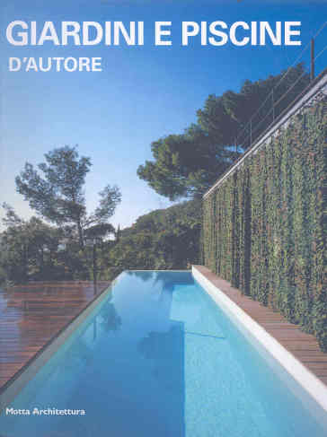 Giardini e piscine d'autore - Alessandra Coppa