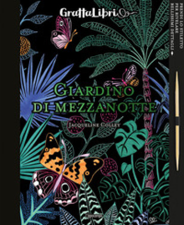 Giardino di mezzanotte. Con gadget - Jacqueline Colley