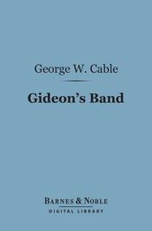 Gideon s Band (Barnes & Noble Digital Library)