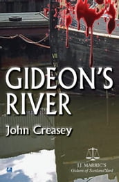 Gideon s River: (Writing as JJ Marric)
