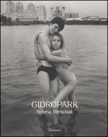 Gidropark. Ediz. inglese - Yelena Yemchuk