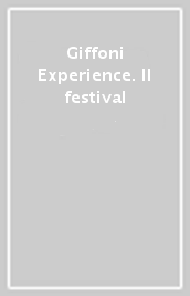 Giffoni Experience. Il festival