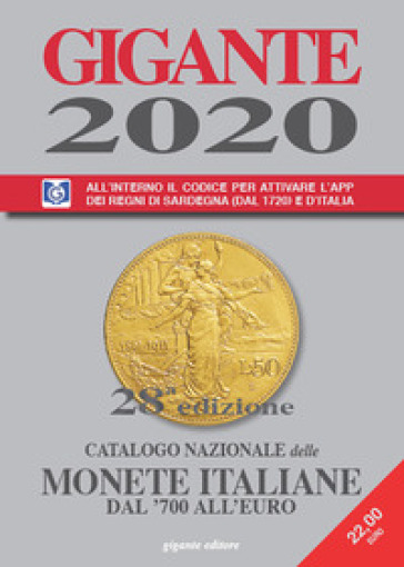 Gigante 2020. Catalogo nazionale delle monete italiane dal '700 all'euro - Fabio Gigante