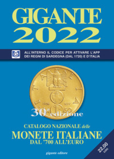 Gigante 2022. Catalogo nazionale delle monete italiane dal '700 all'euro - Fabio Gigante