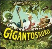 Gigantosauro. Con poster
