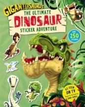 Gigantosaurus ¿ The Ultimate Dinosaur Sticker Adventure