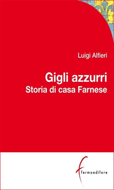 Gigli Azzurri - Luigi Alfieri