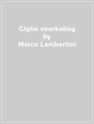 Giglio snorkeling - Marco Lambertini