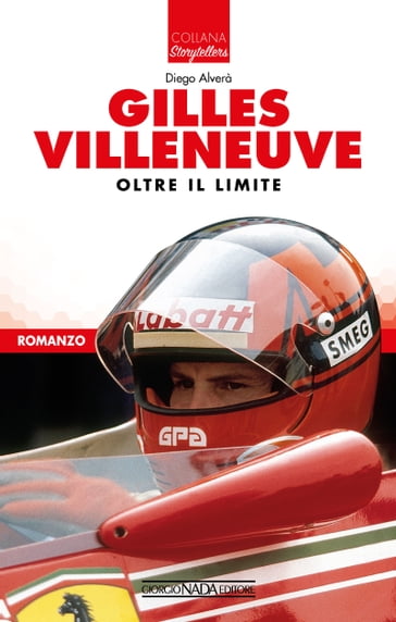 Gilles Villeneuve, Oltre il limite - Diego Alverà