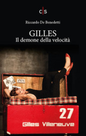 Gilles. Il demone della velocità