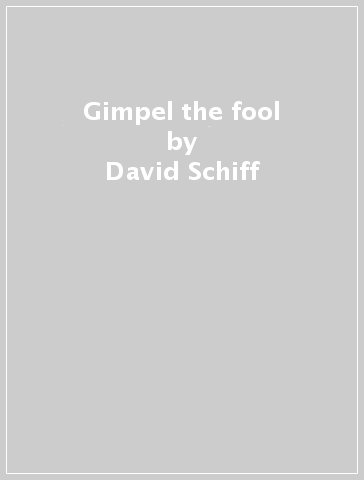 Gimpel the fool - David Schiff