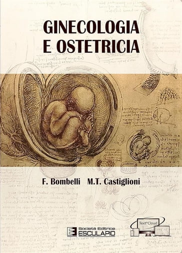 Ginecologia e Ostetricia - Ferdinando Bombelli - Maria Teresa Castiglioni