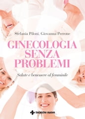 Ginecologia senza problemi