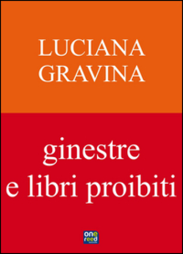 Ginestre e libri proibiti - Luciana Gravina