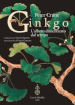 Ginkgo. L albero dimenticato dal tempo