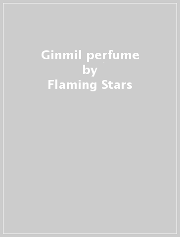 Ginmil perfume - Flaming Stars