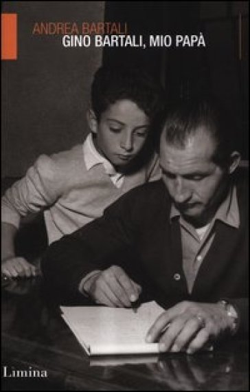 Gino Bartali, mio papà - Andrea Bartali