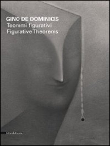 Gino De Dominicis. Teoremi figurativi. Catalogo della mostra (Venezia, 5 giugno-30 settembre 2011). Ediz. italiana e inglese - Vittorio Sgarbi