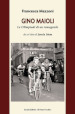 Gino Maioli. Le Olimpiadi di un romagnolo