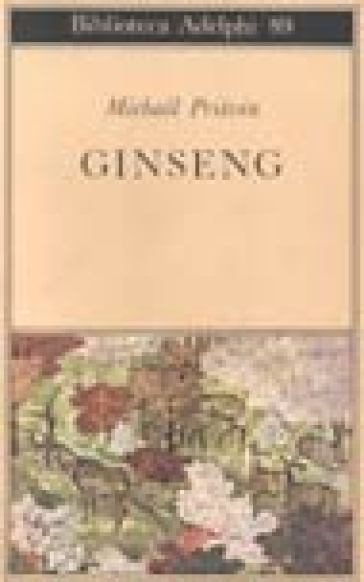 Ginseng - Michail Prisvin