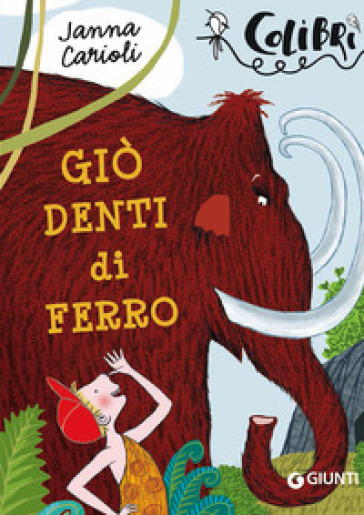 Giò denti di ferro - Janna Carioli