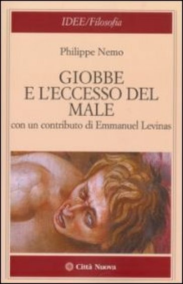 Giobbe e l'eccesso del male - Philippe Nemo