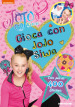 Gioca con JoJo Siwa. Con adesivi. Ediz. a colori