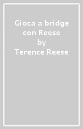 Gioca a bridge con Reese