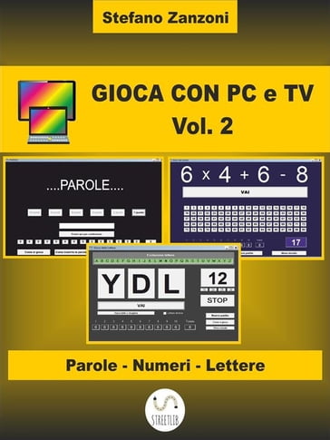 Gioca con PC e TV Vol. 2 - Stefano Zanzoni