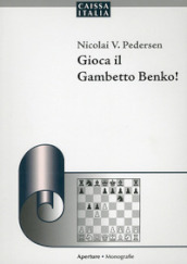 Gioca il Gambetto Benko!